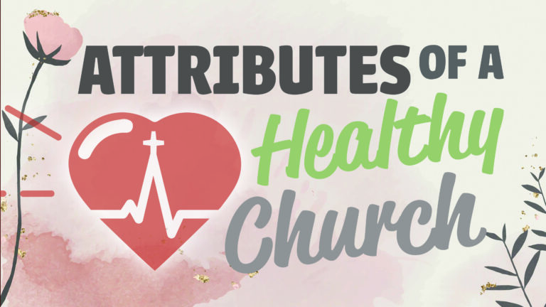 Attributes of a Healthy Church